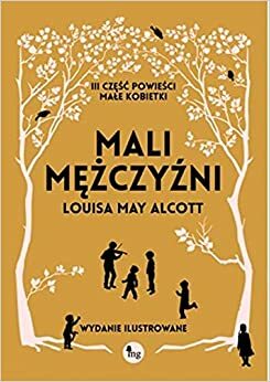 Mali mężczyźni by Louisa May Alcott