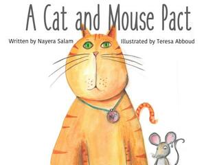 A Cat and Mouse Pact by Nayera Salam