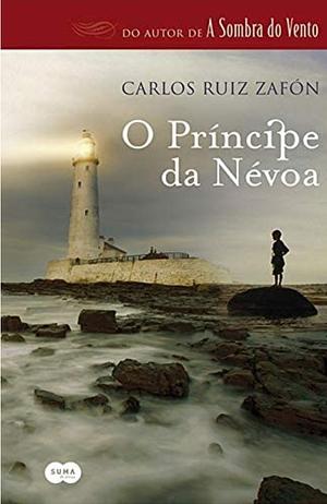 O príncipe da névoa by Carlos Ruiz Zafón
