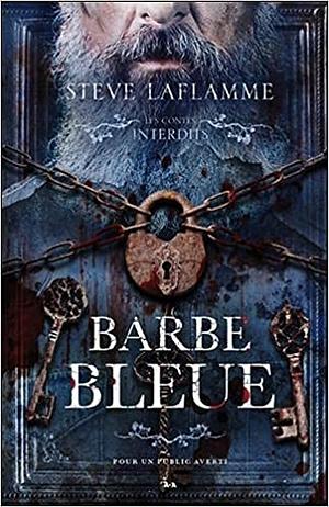 Barbe Bleue by Steve Laflamme