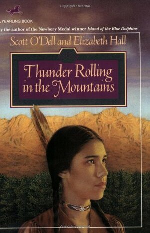 Thunder Rolling in the Mountains by Scott O'Dell