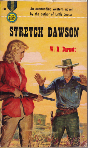 Stretch Dawson by W.R. Burnett