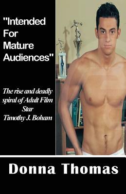 Intended For Mature Audiences by Donna Thomas