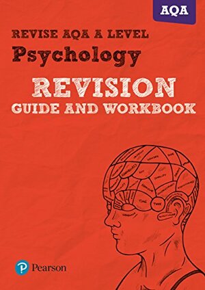 Revise AQA A Level Psychology Revision Guide & Workbook by Harry Smith
