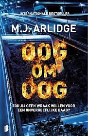 Oog om oog by M.J. Arlidge