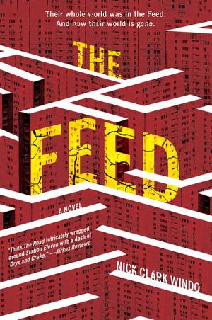 The Feed by Nick Clark Windo