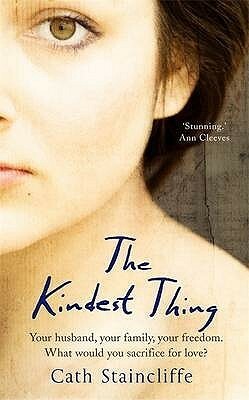 The Kindest Thing by Cath Staincliffe