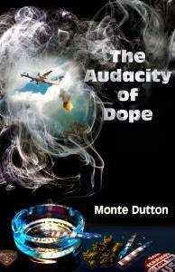 The Audacity of Dope by Monte Dutton