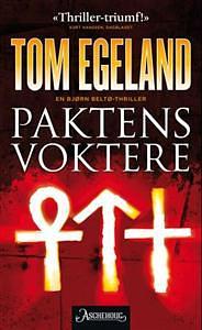 Paktens Voktere by Tom Egeland