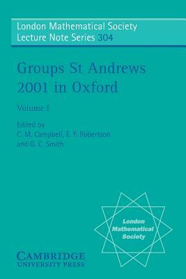 Groups St Andrews 2001 in Oxford: Volume 1 by 