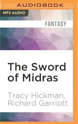 The Sword of Midras: A Shroud of the Avatar Novel by Tracy Hickman, Richard Garriott