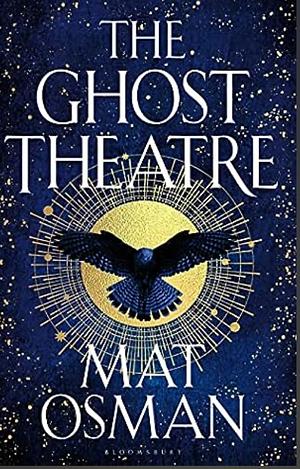 The Ghost Theatre by Mat Osman