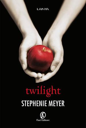 Twilight by Stephenie Meyer