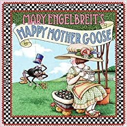 Mary Engelbreit's Happy Mother Goose by Mary Engelbreit