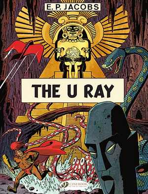 The U Ray by Edgar P. Jacobs