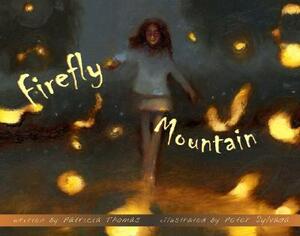 Firefly Mountain by Patricia Thomas