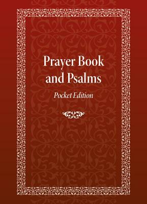 Prayer Book and Psalms: Pocket Edition by 