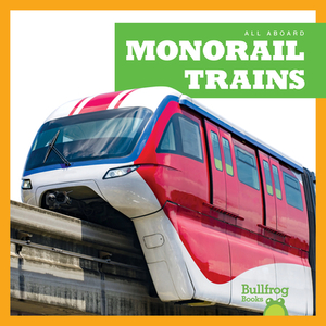 Monorail Trains by Jenna Lee Gleisner