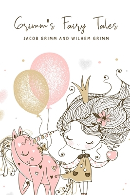 Grimm's Fairy Tales by Jacob Grimm, Grimm