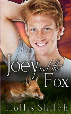 Joey and the Fox by Hollis Shiloh