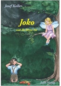 Joko und die kleine Fee by Josef Koller