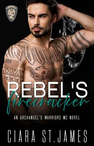 Rebels' Firecracker by Ciara St. James