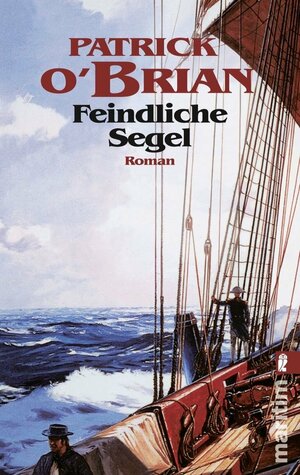 Feindliche Segel by Patrick O'Brian