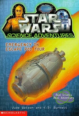 Emergency in Escape Pod Four by K.D. Burkett, Jude Watson