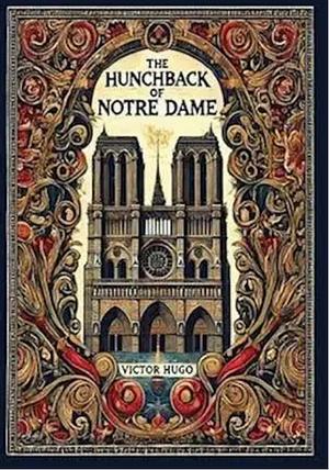 The Hunchback of Notre Dame by Victor Hugo