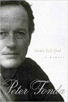 Don't Tell Dad by Peter Fonda