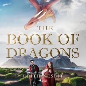 The Book of Dragons by E. Nesbit