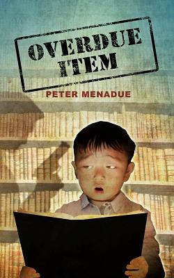 Overdue Item by Peter Menadue