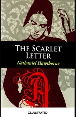 The Scarlet Letter Illustrated by Nathaniel Hawthorne