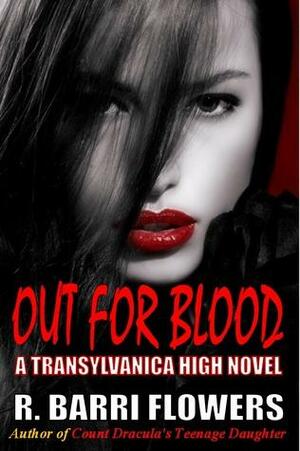 Out for Blood by R. Barri Flowers