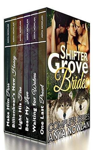 Shifter Grove Brides Boxed Set by Anya Nowlan, Anya Nowlan