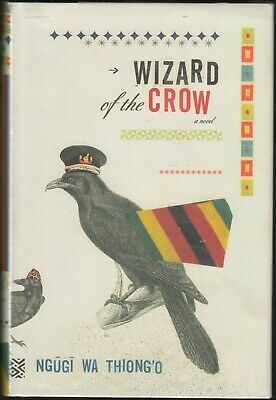 Wizard of the Crow by Ngũgĩ wa Thiong'o