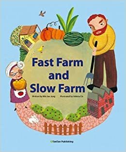 Fast Farm and Slow Farm by Min Jee Jung