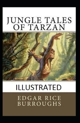 Jungle Tales of Tarzan Illustrated by Edgar Rice Burroughs