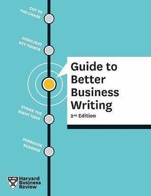 HBR Guide to Better Business Writing by Harvard Business Publishing, Harvard Business Publishing