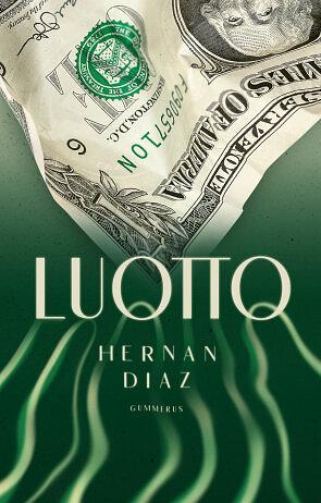 Luotto by Hernán Díaz