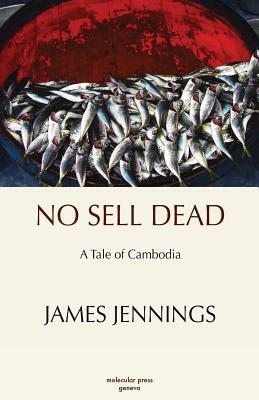 No Sell Dead by James Jennings