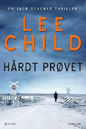 Hårdt prøvet by Lee Child