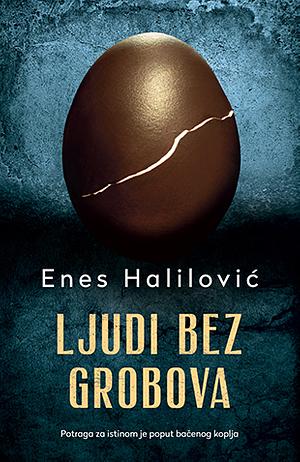 Ljudi bez grobova by Enes Halilović