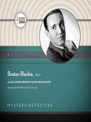 Boston Blackie, Volume 3 by Black Eye Entertainment