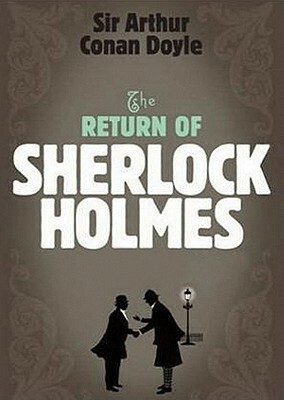 The Return of Sherlock Holmes by Arthur Conan Doyle