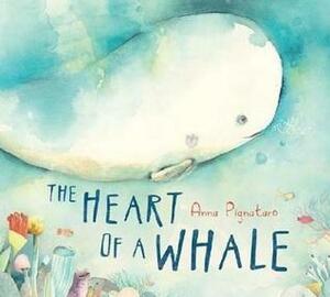 The Heart of a Whale by Anna Pignataro