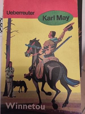 Winnetou, Volume 2 by Karl May, Karl May, Bernhard Schmid, Lothar Schmid