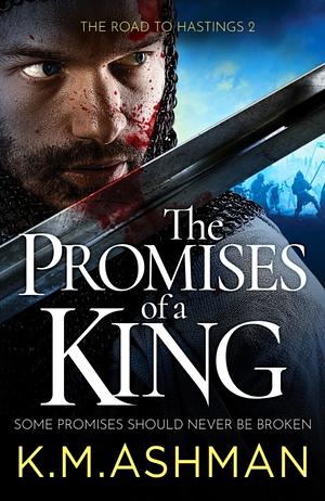 The Promises of a King by K.M. Ashman