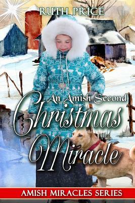 An Amish Second Christmas Miracle by Ruth Price