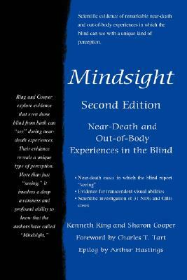 Mindsight: Near-Death and Out-of-Body Experiences in the Blind by Kenneth